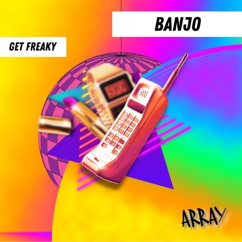 Banjo - Get Freaky [ARM056]